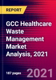 GCC Healthcare Waste Management Market Analysis, 2021- Product Image