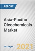 Asia-Pacific Oleochemicals Market by Type and Application: Opportunity Analysis and Industry Forecast, 2021-2028- Product Image