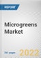Microgreens Market by Type, Farming, End User: Global Opportunity Analysis and Industry Forecast, 2019-2028 - Product Image