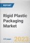 Rigid Plastic Packaging Market By Material, By Production Process, By End-user Industry: Global Opportunity Analysis and Industry Forecast, 2023-2032 - Product Thumbnail Image