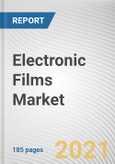 Electronic Films Market by Film Type, Thickness and Thin, Material and Application: Opportunity Analysis and Industry Forecast, 2021-2028- Product Image