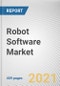 Robot Software Market by Software Type, Robot Type, Enterprise Size and Industry Vertical: Global Opportunity Analysis and Industry Forecast, 2021-2030 - Product Image
