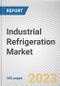 Industrial Refrigeration Market by Component, Refrigerant Type, Application and Type: Global Opportunity Analysis and Industry Forecast, 2021-2028 - Product Image