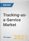 Tracking-as-a-Service Market by Component, Software Deployment Model, Enterprise Size, Assets Type and Industry Vertical: Opportunity Analysis and Industry Forecast, 2021-2030 - Product Thumbnail Image