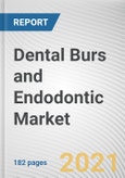 Dental Burs and Endodontic Market by Product and Distribution Channel: Global Opportunity Analysis and Industry Forecast, 2021-2028- Product Image
