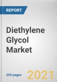 Diethylene Glycol Market by Application and End-Use Industry: Global Opportunity Analysis and Industry Forecast, 2021-2030- Product Image
