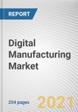 Digital Manufacturing Market by Component, Technology and Application: Global Opportunity Analysis and Industry Forecast, 2021-2030- Product Image