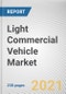 Light Commercial Vehicle Market by Vehicle Type and Application: Global Opportunity Analysis and Industry Forecast, 2021-2030 - Product Image