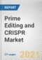 Prime Editing and CRISPR Market by Service, Application and End User: Global Opportunity Analysis and Industry Forecast, 2021-2030 - Product Image