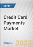 Credit Card Payments Market By Product Type, By Application, By Brand: Global Opportunity Analysis and Industry Forecast, 2023-2032- Product Image