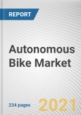 Autonomous Bike Market by Technology, Level of Autonomy and Vehicle Type: Global Opportunity Analysis and Industry Forecast, 2027-2035- Product Image