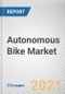 Autonomous Bike Market by Technology, Level of Autonomy and Vehicle Type: Global Opportunity Analysis and Industry Forecast, 2027-2035 - Product Image