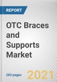 OTC Braces and Supports Market by Product, Type, Application and Distribution Channel: Global Opportunity Analysis and Industry Forecast, 2021-2030- Product Image
