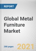 Global Metal Furniture Market by Type, Application and Distribution Channel: Global Opportunity Analysis and Industry Forecast 2021-2028- Product Image