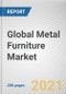 Global Metal Furniture Market by Type, Application and Distribution Channel: Global Opportunity Analysis and Industry Forecast 2021-2028 - Product Image