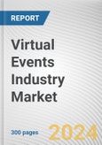 Virtual Events Industry Market By Type, By Source, By Age group, By Platform: Global Opportunity Analysis and Industry Forecast, 2021-2031- Product Image