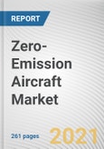 Zero-Emission Aircraft Market by Source, Range, Application and Type: Global Opportunity Analysis and Industry Forecast, 2030-2040- Product Image