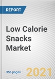 Low Calorie Snacks Market by Type, Nature, Packaging Type and Distribution Channel: Global Opportunity Analysis and Industry Forecast, 2021-2030- Product Image