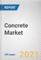 Concrete Market by Concrete Type, Application and End-User Industry: Global Opportunity Analysis and Industry Forecast, 2021-2030 - Product Thumbnail Image