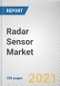 Radar Sensor Market By Type, Range, Application and End User: Global Opportunity Analysis and Industry Forecast, 2021-2030 - Product Thumbnail Image