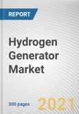 Hydrogen Generator Market by Product Type, Process, Capacity and Application: Global Opportunity Analysis and Industry Forecast, 2021-2030- Product Image