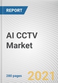 AI CCTV Market by Offering, Camera Type, Deployment and End user: Global Opportunity Analysis and Industry Forecast, 2021-2030- Product Image