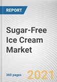 Sugar-Free Ice Cream Market by Type, Form, End Use and Distribution Channel: Global Opportunity Analysis and Industry Forecast, 2021-2030- Product Image