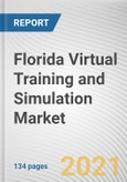 Florida Virtual Training and Simulation Market by Component, Application: Opportunity Analysis and Industry Forecast, 2021-2030- Product Image