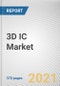 3D IC Market by Type, Component, Application and End User: Global Opportunity Analysis and Industry Forecast, 2021-2030 - Product Thumbnail Image