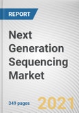 Next Generation Sequencing Market by Product, Application, Technology and End User: Global Opportunity Analysis and Industry Forecast, 2021-2030- Product Image