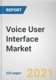 Voice User Interface Market by Offering, Application, Industry Vertical: Global Opportunity Analysis and Industry Forecast, 2021-2030- Product Image