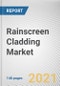 Rainscreen Cladding Market by Material, Application and Construction: Global Opportunity Analysis and Industry Forecast, 2021-2030 - Product Image