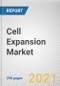 Cell Expansion Market by Product, Application and End User: Global Opportunity Analysis and Industry Forecast, 2021-2030. - Product Image