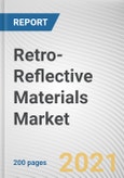 Retro-Reflective Materials Market by Technology, Product Type and Application: Global Opportunity Analysis and Industry Forecast 2020-2030- Product Image
