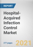 Hospital-Acquired Infection Control Market by Product & Service and End User: Global Opportunity Analysis and Industry Forecast, 2022-2030- Product Image