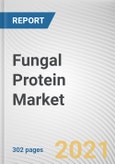 Fungal Protein Market by Type, Nature andApplication: Global Opportunity Analysis and Industry Forecast, 2021-2030- Product Image