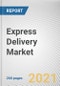 Express Delivery Market by Application, End Use and Destination: Global Opportunity Analysis and Industry Forecast, 2021-2030 - Product Image