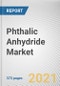 Phthalic Anhydride Market by Process, Application and End-Use Industry: Global Opportunity Analysis and Industry Forecast, 2021-2030 - Product Thumbnail Image