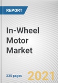 In-Wheel Motor Market by Propulsion Type, Vehicle Type, Vehicle Class, Cooling Type, Power Output Type and Weight: Global Opportunity Analysis and Industry Forecast, 2021-2030- Product Image