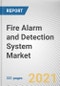 Fire Alarm and Detection System Market by Offering, Product Type, Detection Technology, Connectivity and End User: Global Opportunity Analysis and Industry Forecast, 2021-2030 - Product Image