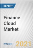 Finance Cloud Market by Component, Enterprise Size, Deployment Model and Application: Global Opportunity Analysis and Industry Forecast, 2021-2030- Product Image