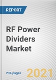RF Power Dividers Market By Type, Configuration, Application and Industry Vertical: Opportunity Analysis and Industry Forecast, 2021-2030- Product Image