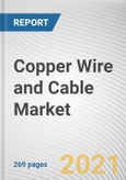 Copper Wire and Cable Market By Type, Voltage and Application: Global Opportunity Analysis and Industry Forecast, 2021-2030- Product Image