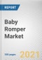 Baby Romper Market by Type, Material, Price Point and Sales Channel: Global Opportunity Analysis and Industry Forecast, 2021-2030 - Product Image