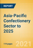 Opportunities in the Asia-Pacific Confectionery Sector to 2025- Product Image