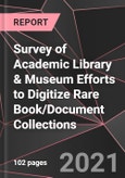 Survey of Academic Library & Museum Efforts to Digitize Rare Book/Document Collections- Product Image