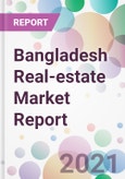 Bangladesh Real-estate Market Report- Product Image