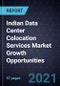 Indian Data Center Colocation Services Market Growth Opportunities, 2021 - Product Image