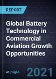 Global Battery Technology in Commercial Aviation Growth Opportunities- Product Image