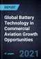 Global Battery Technology in Commercial Aviation Growth Opportunities - Product Thumbnail Image